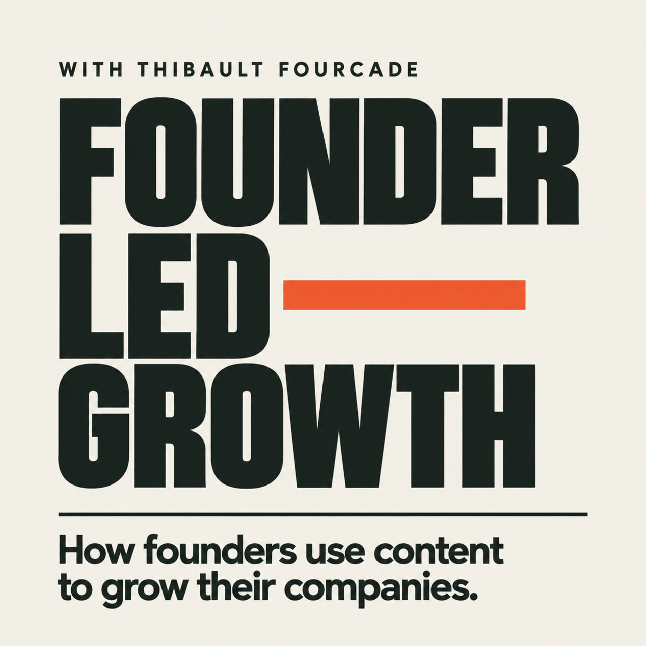 Founder-Led Growth podcast cover — with Thibault Fourcade